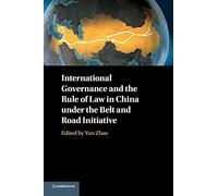 International Governance And The Rule Of Law In China Under The Belt And Road Initiative