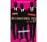 International guy - volume 2 Milan - San Francisco - Montréal Coffret 3 Volumes, Tome 4 à Tome 6 - Audrey Carlan - Hugo Poche - Poche - Roman