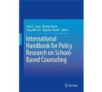 International Handbook for Policy Research on SchoolBased Counseling - Springer International Publishing AG - Springer International Publishing AG - Livre Springer International Publishing AGSpringer 
