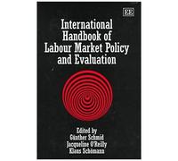 International Handbook Of Labour Market Policy And Evaluation