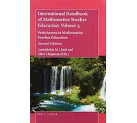 International Handbook Of Mathematics Teacher Education: Volume 3