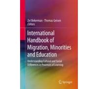 International Handbook Of Migration, Minorities And Education