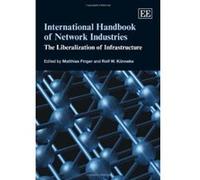 International Handbook of Network Industries: The Liberalization of Infrastructure - [Livre en VO] Matthias Finger, Rolf W Kunneke (Auteur)