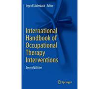 International Handbook Of Occupational Therapy Interventions