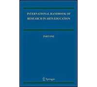 International Handbook Of Research In Arts Education