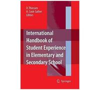 International Handbook Of Student Experience In Elementary And Secondary School