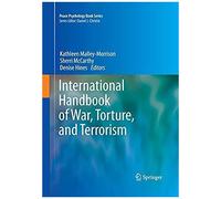 International Handbook Of War, Torture, And Terrorism