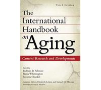 International Handbook On Aging, The