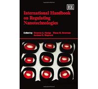 International Handbook On Regulating Nanotechnologies