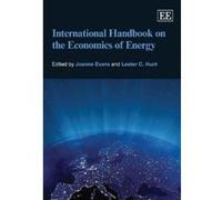 International Handbook on the Economics of Energy - [Livre en VO] Lester C Hunt, Joanne Evans, Lester C Hunt (Auteur)