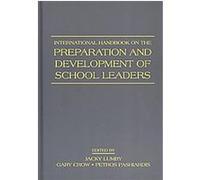 International Handbook on the Preparation and Development of School Leaders Jacky Lumby (Auteur)