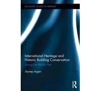 International Heritage And Historic Building Conservation