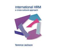 International HRM: A Cross-Cultural Approach