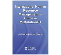 International Human Resource Management In Chinese Multinationals (Routledge Contemporary China Series)