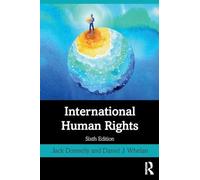 Donnelly Jack – International Human Rights – Broché, en anglais – Routledge