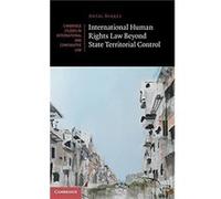 International Human Rights Law Beyond State Territorial Control
