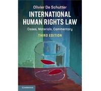 Olivier De Schutter – Droit international des droits de l'homme : Cas, documents, commentaire