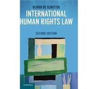International Human Rights Law Olivier De Universite Catholique De Louvain Schutter, Belgium (Auteur)