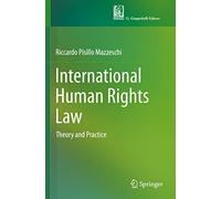 International Human Rights Law: Theory and Practice