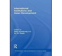 International Institutions And Economic Development In Asia
