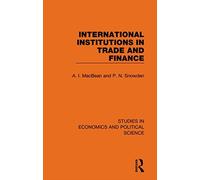 International Institutions In Trade And Finance