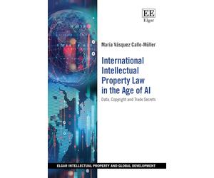 International Intellectual Property Law in the Age of Ai: Data, Copyright and Trade Secrets