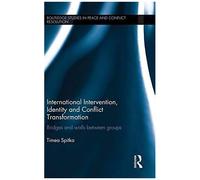 International Intervention, Identity And Conflict Transformation