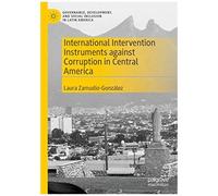 International Intervention Instruments Against Corruption In Central America