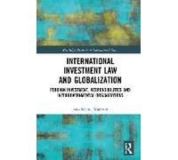 International Investment Law And Globalization