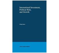 International Investment, Political Risk, And Growth