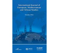 International Journal of European, Mediterranean and African Studies October 2024 Volume 1 Number 1 - Abdelhak Azzouzi - L'harmattan - broché - Revue