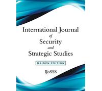 International Journal of Security and Strategic Studies: Maiden Edition