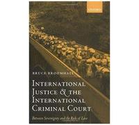 International Justice And The International Criminal Court