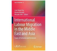 International Labour Migration In The Middle East And Asia