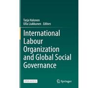 International Labour Organization And Global Social Governance