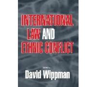 International Law And Ethnic Conflict: The Series In English Fiction, 1850-1930
