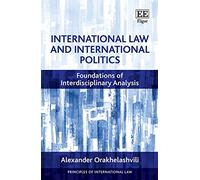 International Law and International Politics: Foundations of Interdisciplinary Analysis