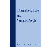 International Law And Nomadic People by Marco Moretti (2012-06-26)