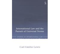International Law and the Pursuit of Universal Norms