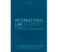 International Law in Domestic Courts: A Casebook