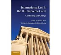 International Law in the U.S. Supreme Court - Cambridge University Press - Cambridge University Press - Livre en Anglais - Paperback Cambridge University PressCambridge University Press (Auteur)