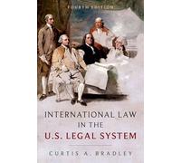International Law in the Us Legal System, 4e