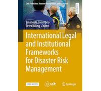 International Legal and Institutional Frameworks for Disaster Risk Management