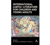 International LGBTQ Literature for Children and Young Adults Edited by B J Epstein , Edited by Elizabeth Chapman (Auteur)