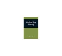 International Library Of Technology A Series Of Textbooks For Persons Engaged In Engineering Professions, Trades, And Vocational Occupations Or For Those Who Desire Information Concerning Them. Geomet