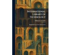 International Library of Technology: Brickwork, Terra Cotta and Concrete