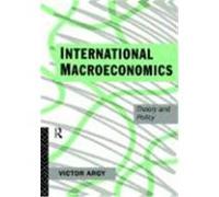 International Macroeconomics: Theory and Policy Argy, Victor (Auteur)