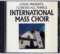 International Mass Choir - I Can Do All Things