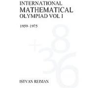 International Mathematical Olympiad Istvan Reiman (Auteur)