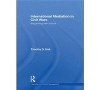 International Mediation in Civil Wars by Sisk Timothy D University of Denver Colorado USA Paperback Book Sisk Timothy D University of Denver Colorado USA (Auteur)